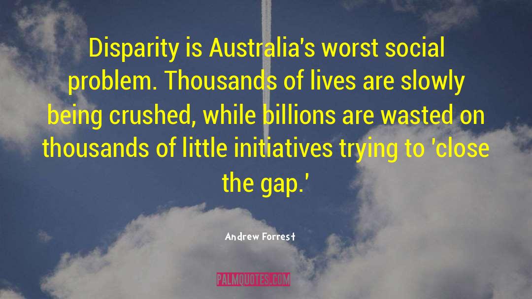 Gwalia Australia quotes by Andrew Forrest