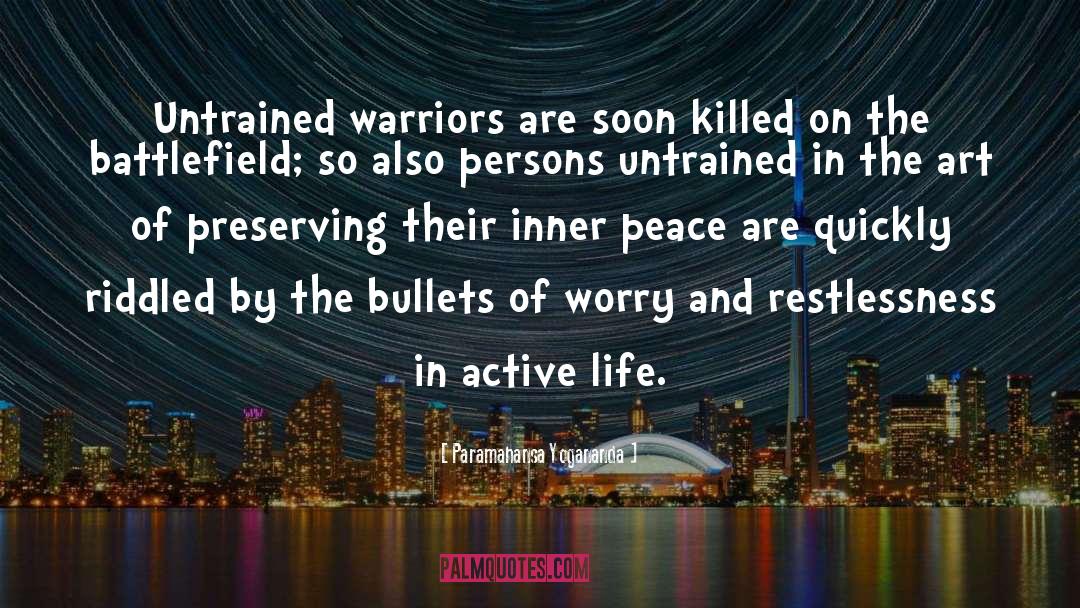 Gwarda Warriors quotes by Paramahansa Yogananda