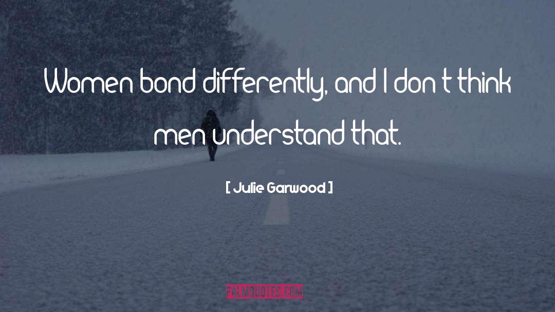 Gwenda Bond quotes by Julie Garwood