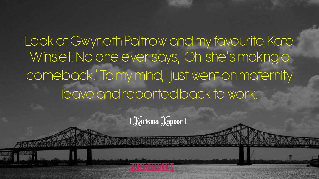 Gwyneth quotes by Karisma Kapoor