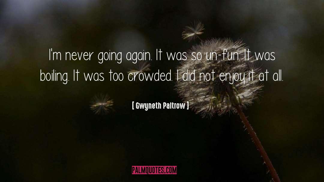 Gwyneth quotes by Gwyneth Paltrow