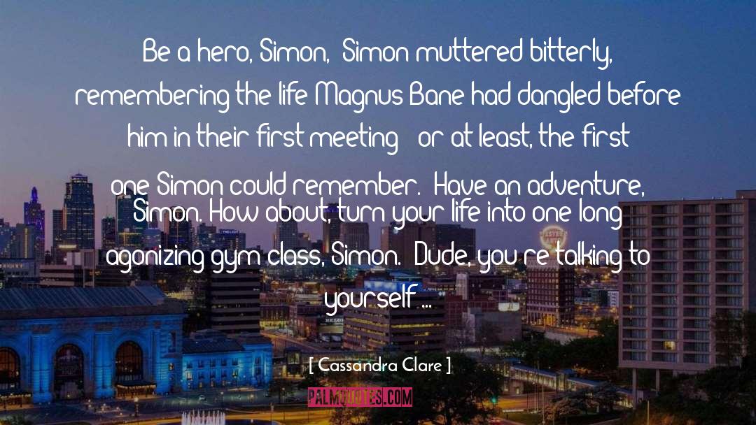Gym Class quotes by Cassandra Clare