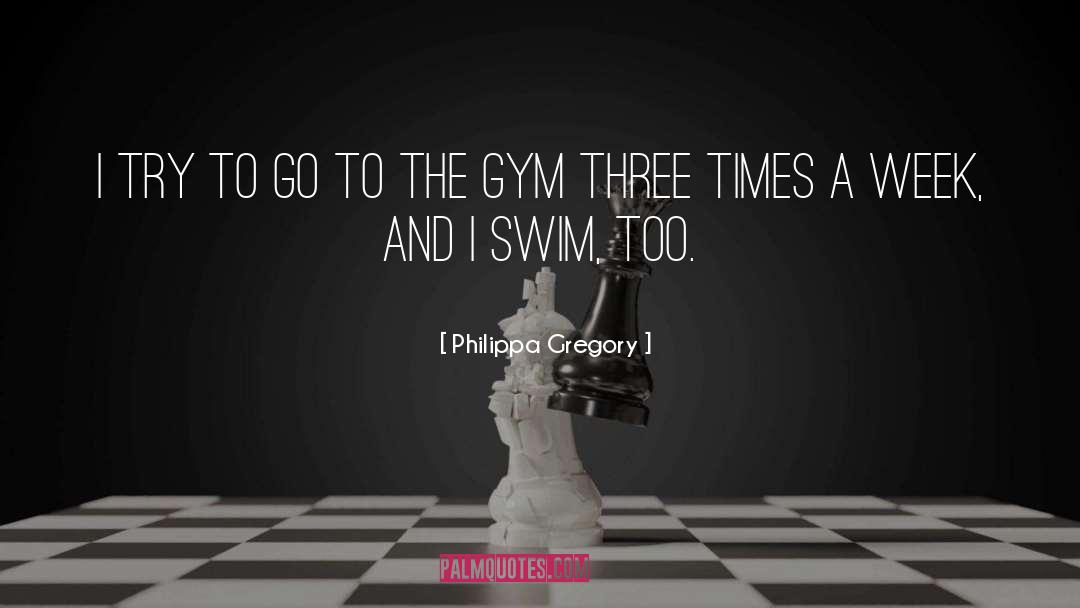 Gym Membership quotes by Philippa Gregory