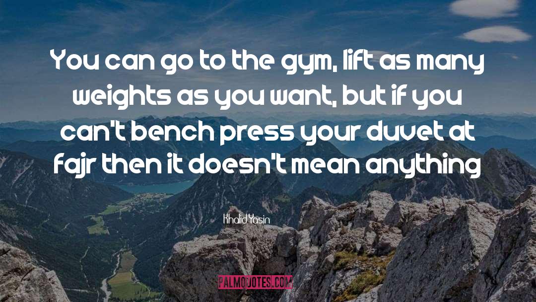 Gym Rats quotes by Khalid Yasin