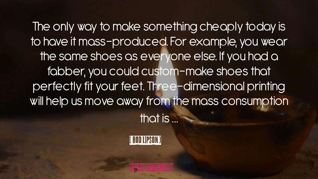 Gym Shoes quotes by Hod Lipson