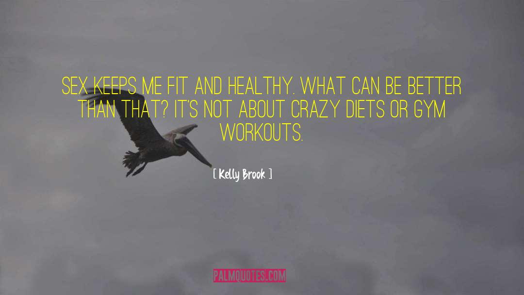 Gym Workout quotes by Kelly Brook