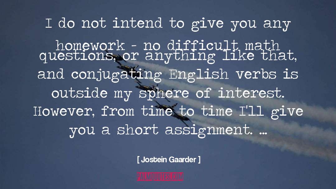 Gyming Short quotes by Jostein Gaarder