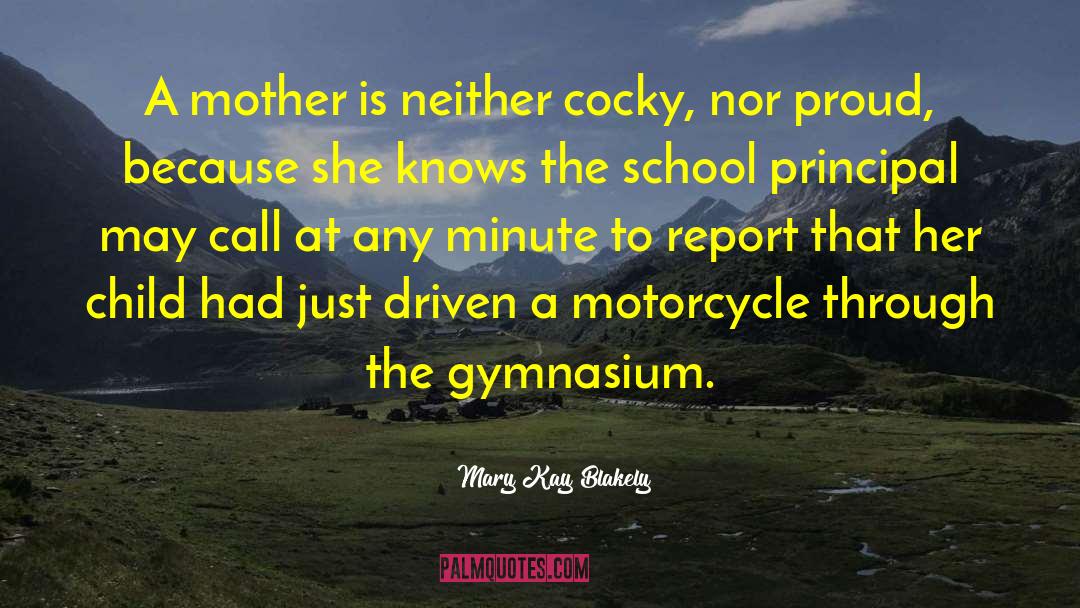 Gymnasium quotes by Mary Kay Blakely