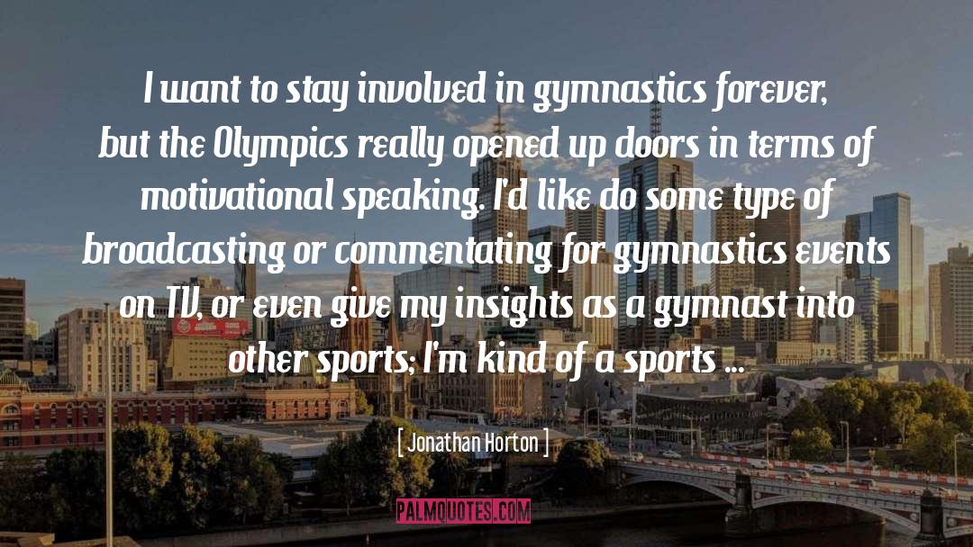 Gymnast quotes by Jonathan Horton