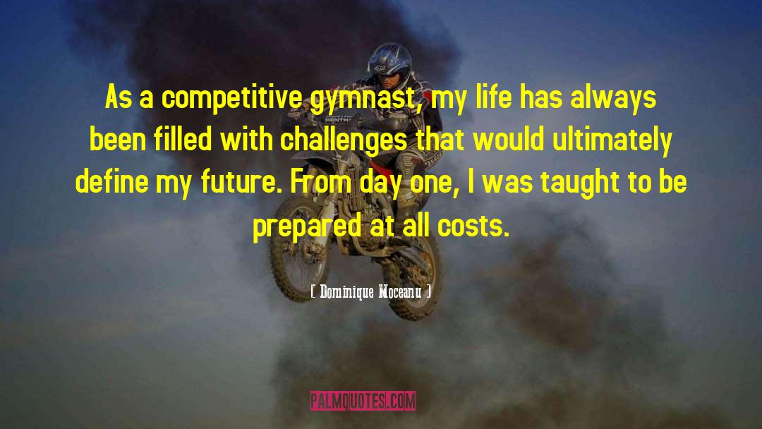 Gymnast quotes by Dominique Moceanu