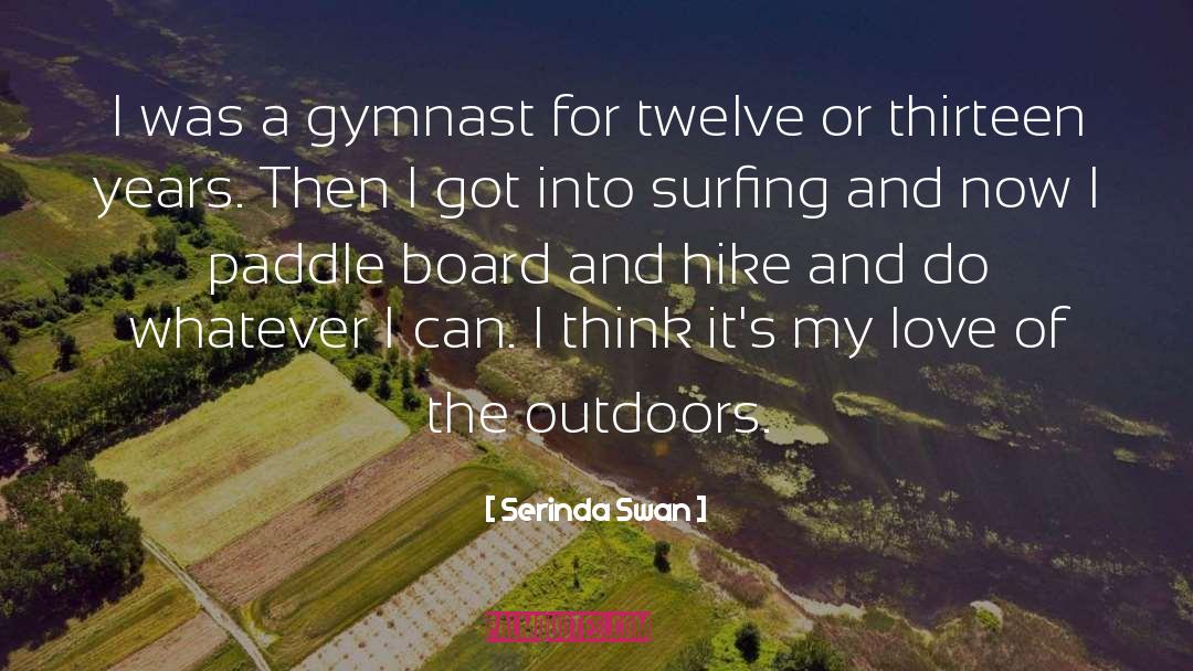 Gymnast quotes by Serinda Swan