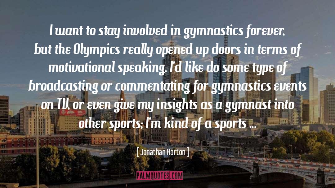 Gymnastics quotes by Jonathan Horton