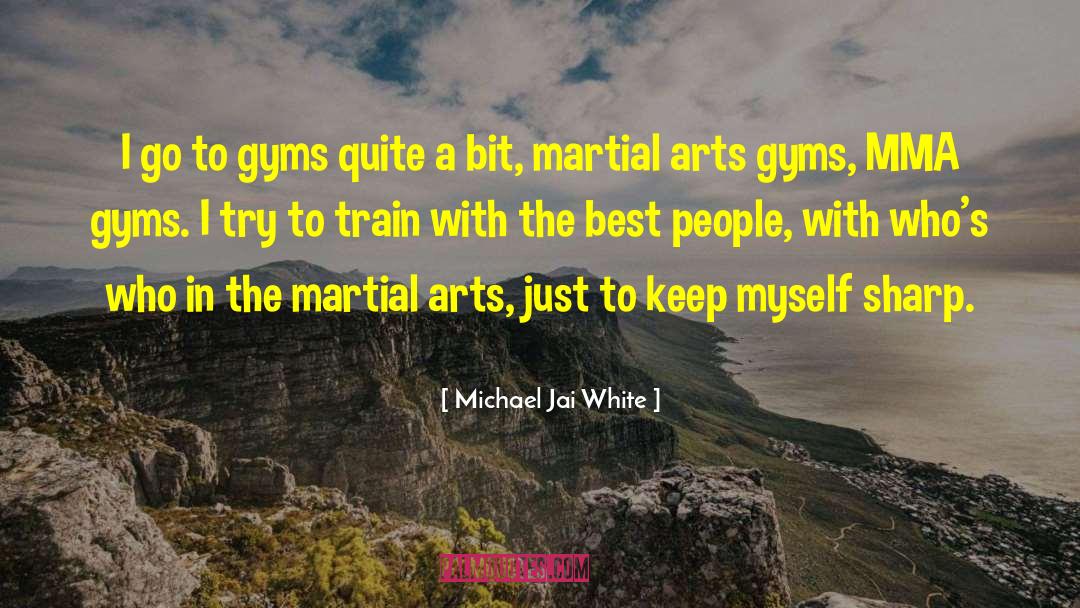 Gyms quotes by Michael Jai White