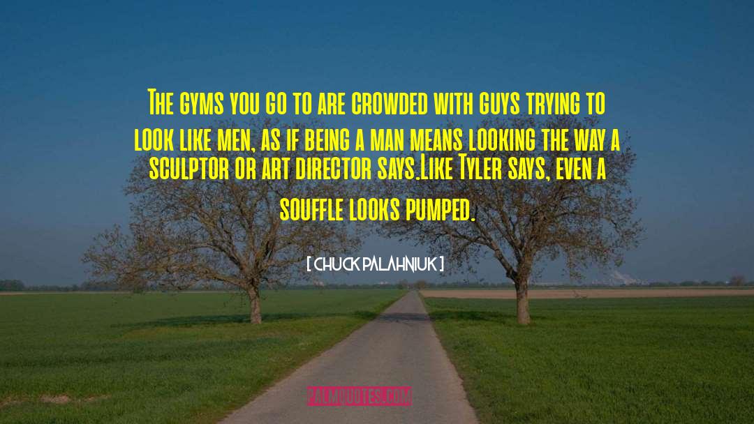 Gyms quotes by Chuck Palahniuk