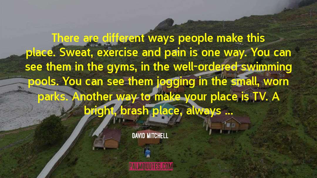 Gyms quotes by David Mitchell