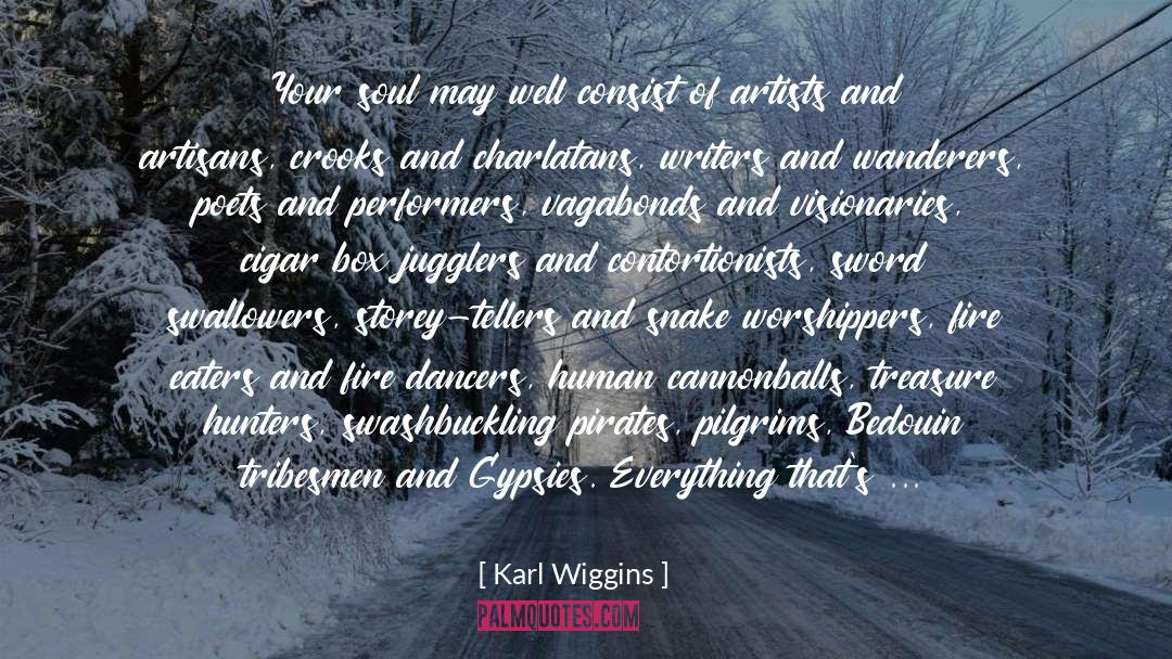 Gypsies quotes by Karl Wiggins
