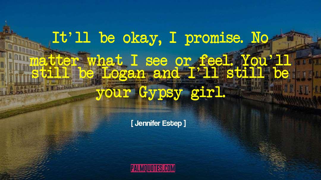 Gypsy Girl quotes by Jennifer Estep