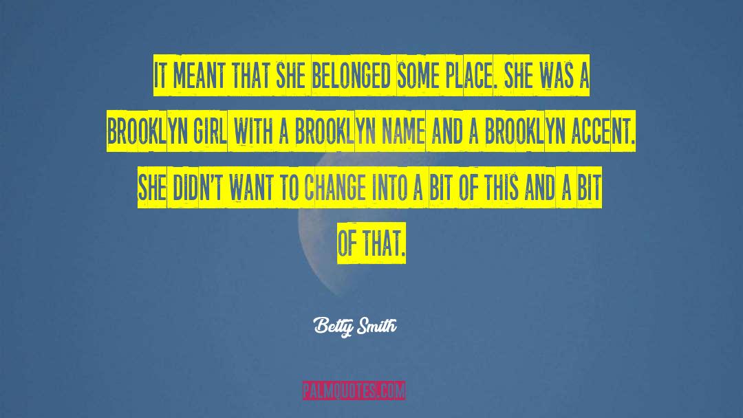 Gypsy Girl quotes by Betty Smith