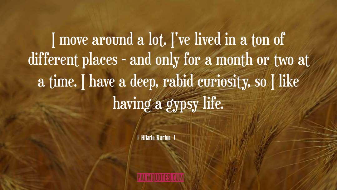Gypsy Life quotes by Hilarie Burton