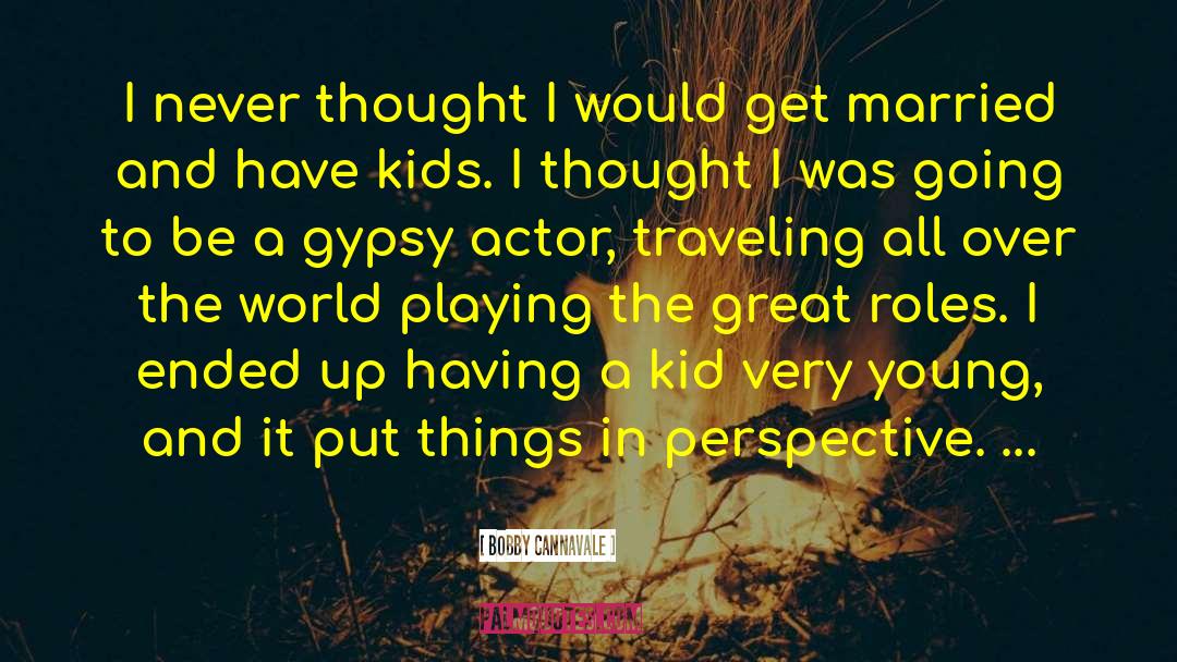 Gypsy quotes by Bobby Cannavale