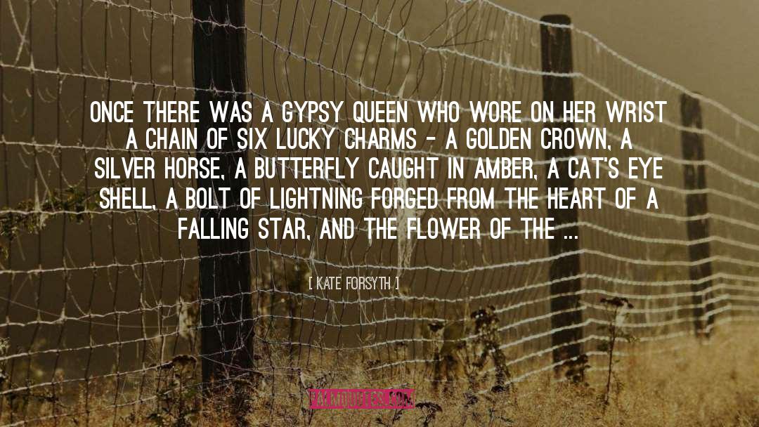 Gypsy quotes by Kate Forsyth