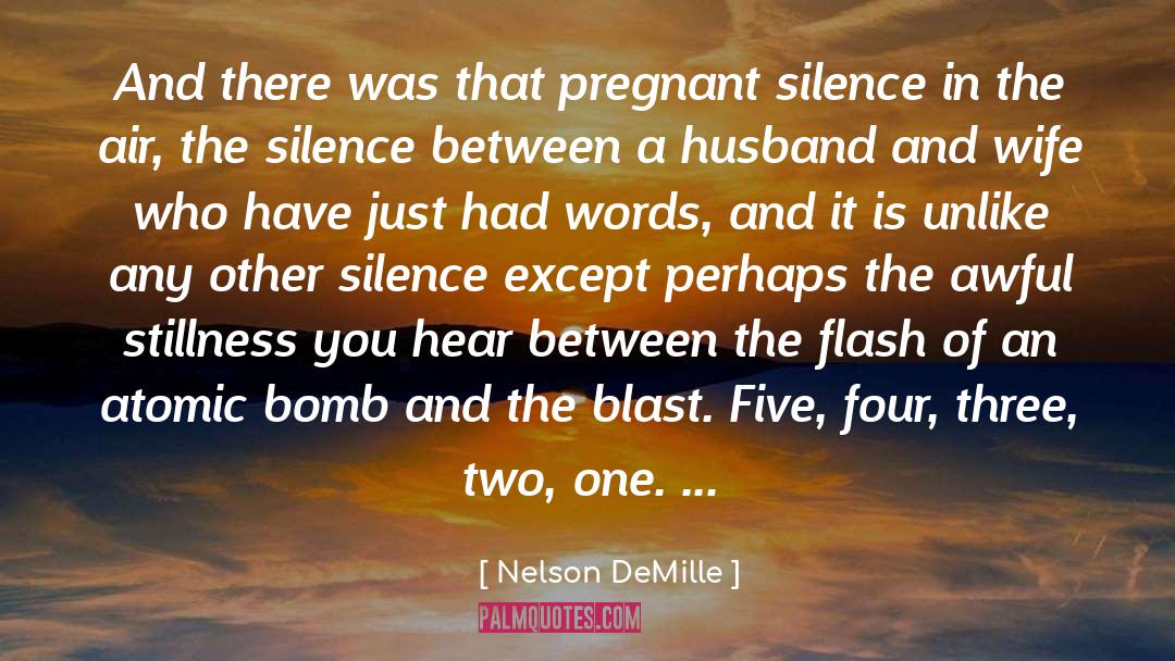 H Bomb quotes by Nelson DeMille
