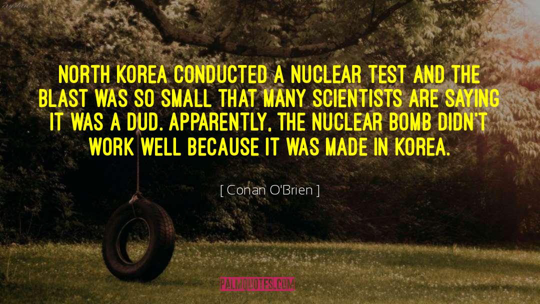 H Bomb quotes by Conan O'Brien