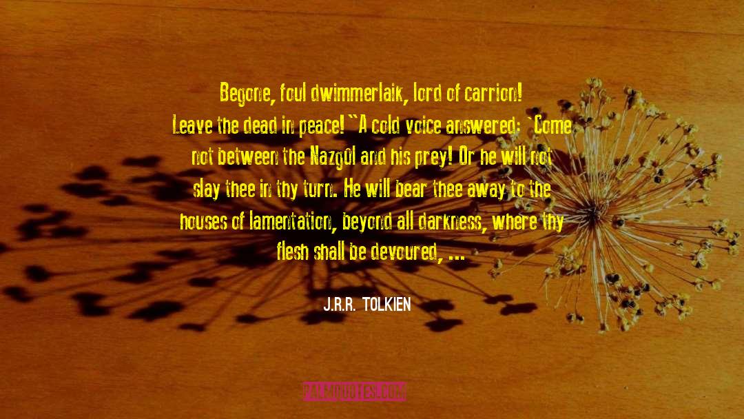 H C3 B8eg quotes by J.R.R. Tolkien