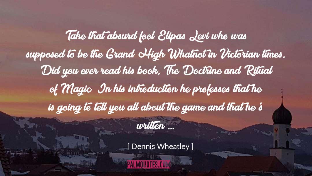 H C3 B8eg quotes by Dennis Wheatley