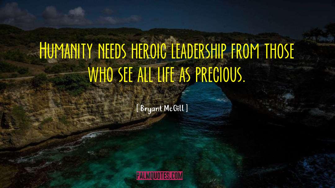 H3 Leadership quotes by Bryant McGill