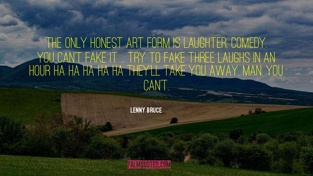 Ha Ha quotes by Lenny Bruce