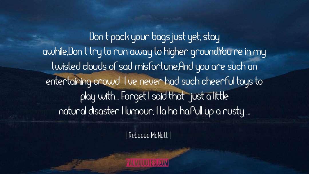 Ha Ha quotes by Rebecca McNutt