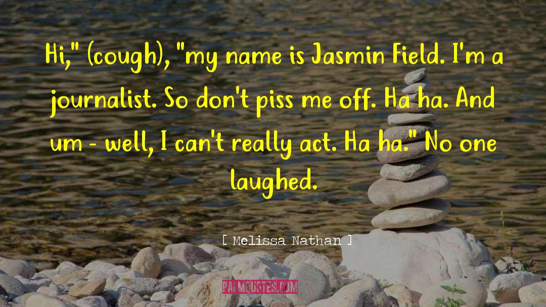 Ha Ha quotes by Melissa Nathan