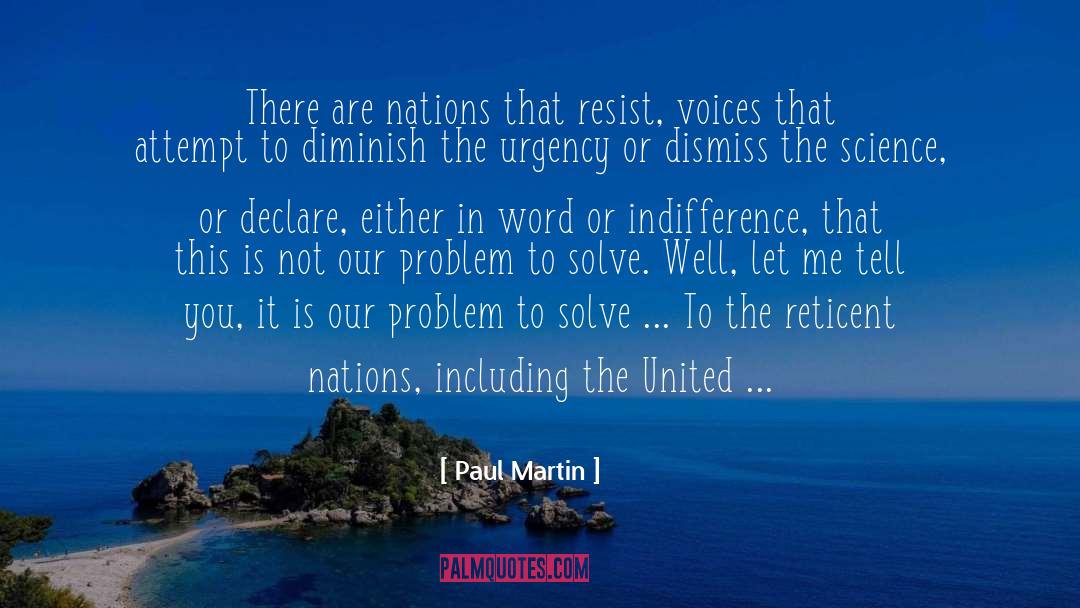 Ha Such Indifference quotes by Paul Martin