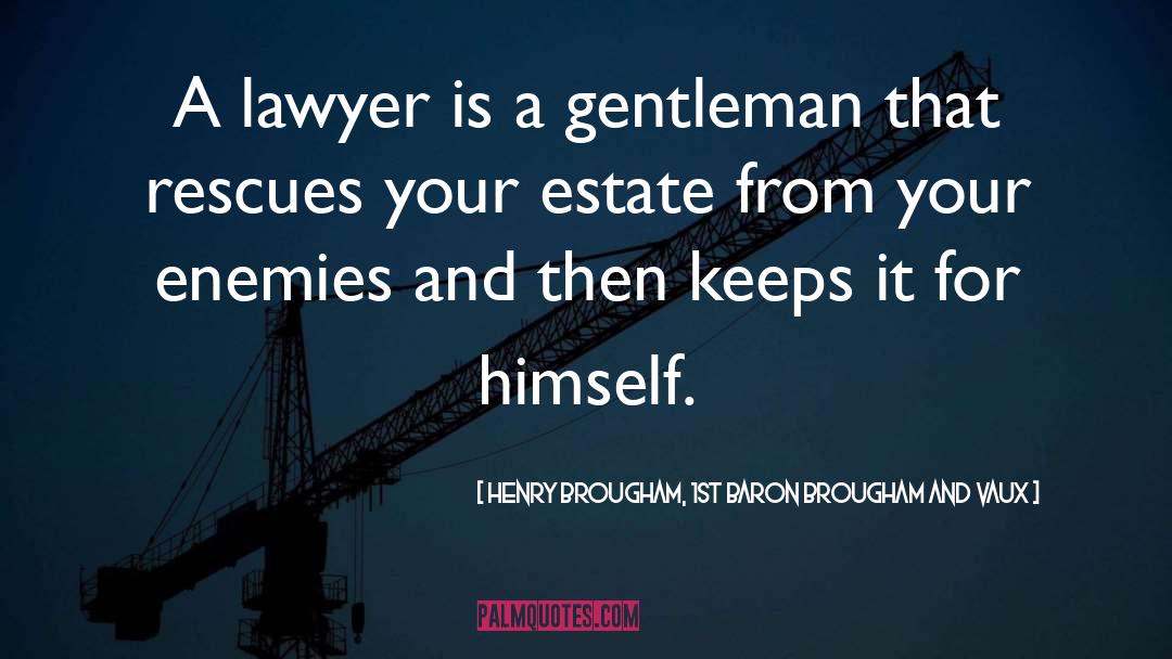 Haahr Law quotes by Henry Brougham, 1st Baron Brougham And Vaux