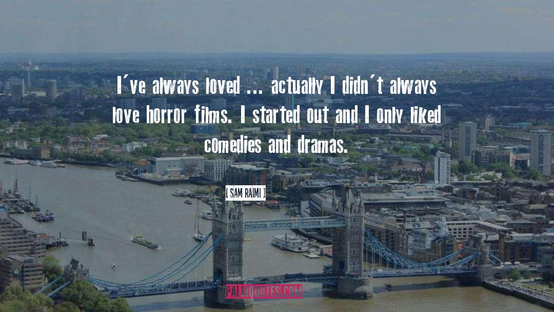 Habermann Film quotes by Sam Raimi