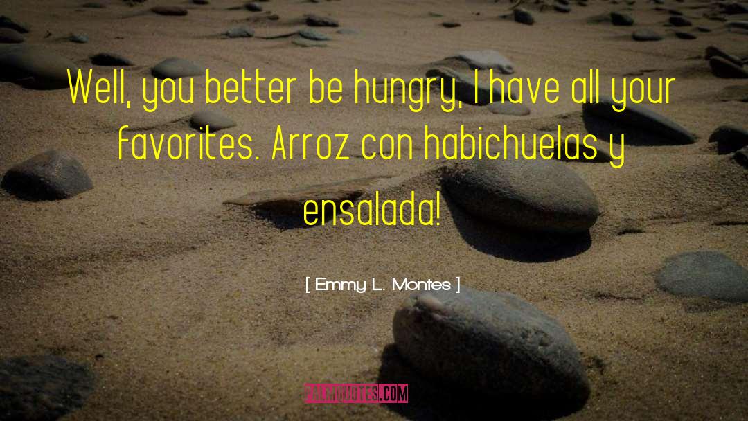 Habichuelas Tiernas quotes by Emmy L. Montes