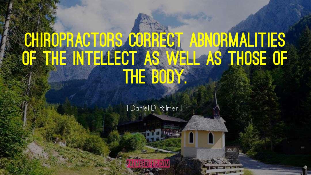 Habighorst Chiropractic quotes by Daniel D. Palmer