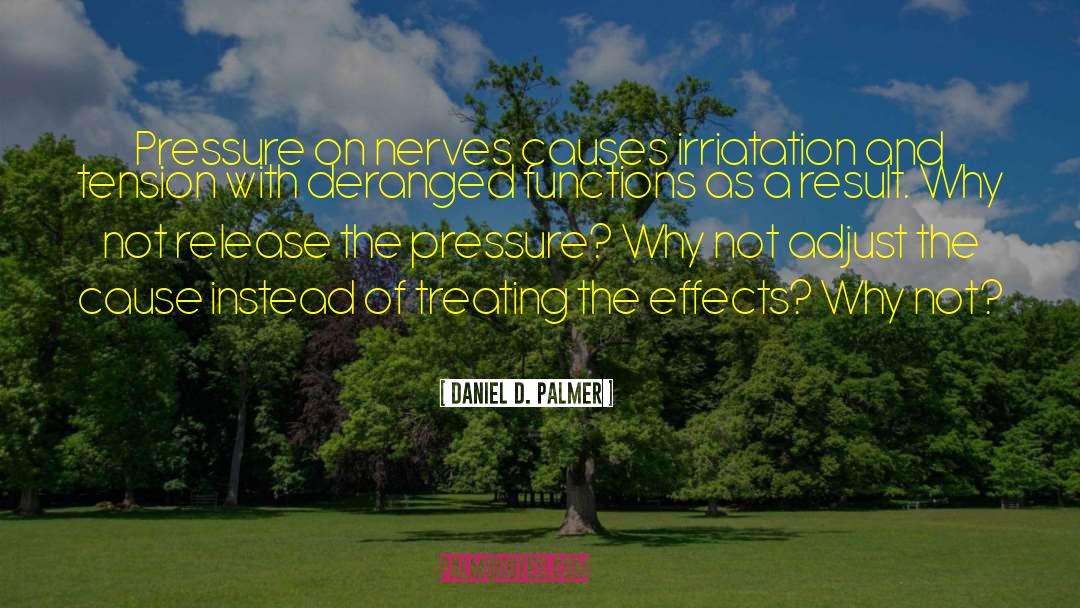 Habighorst Chiropractic quotes by Daniel D. Palmer