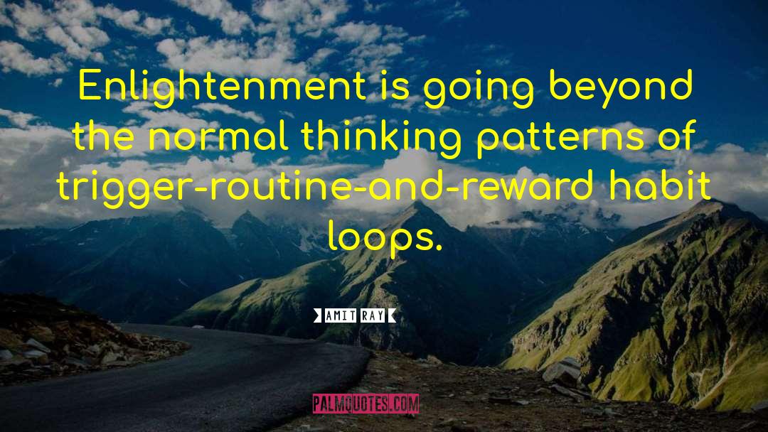 Habit Pattern quotes by Amit Ray