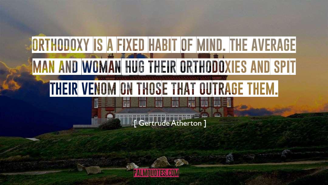 Habit quotes by Gertrude Atherton