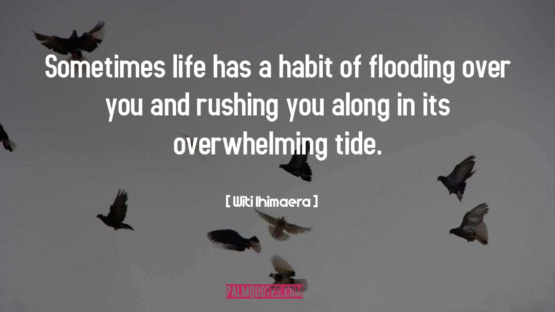 Habit quotes by Witi Ihimaera