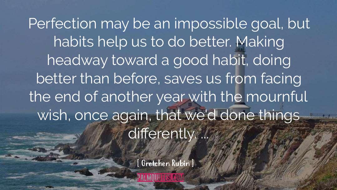 Habit quotes by Gretchen Rubin