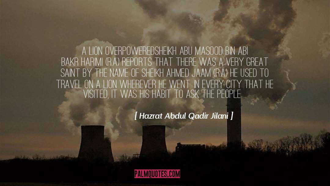 Habit quotes by Hazrat Abdul Qadir Jilani
