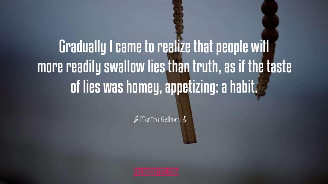 Habit quotes by Martha Gellhorn