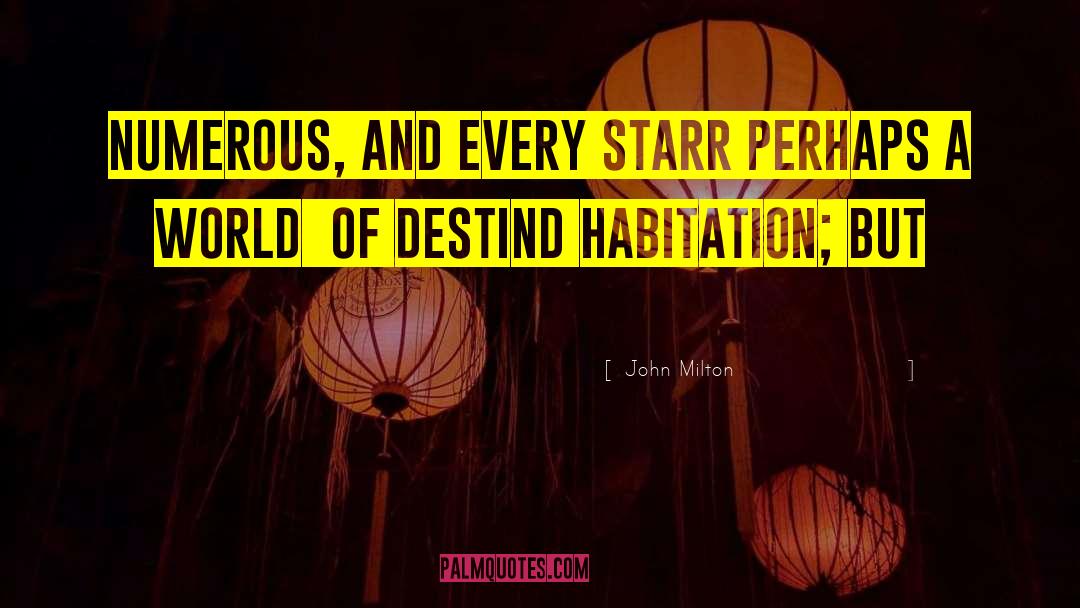 Habitation quotes by John Milton