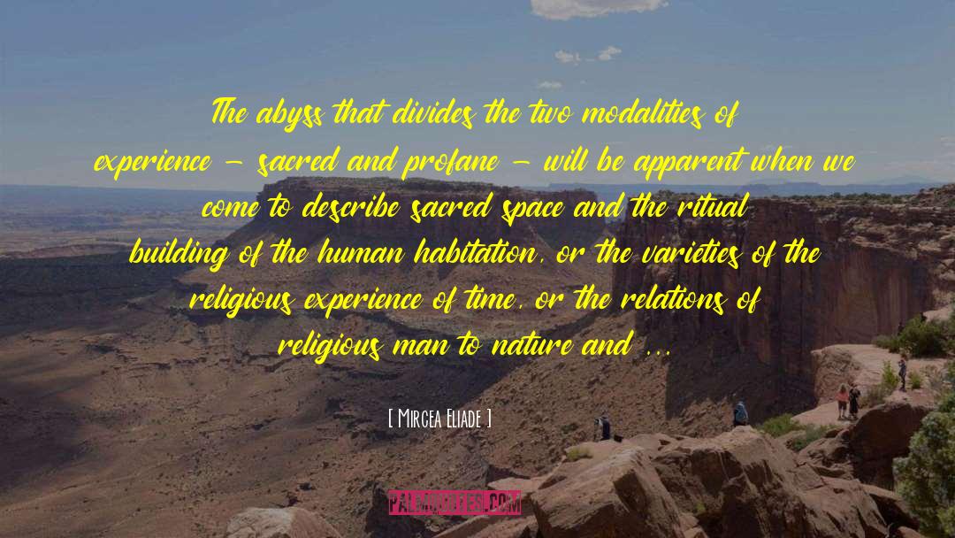 Habitation quotes by Mircea Eliade