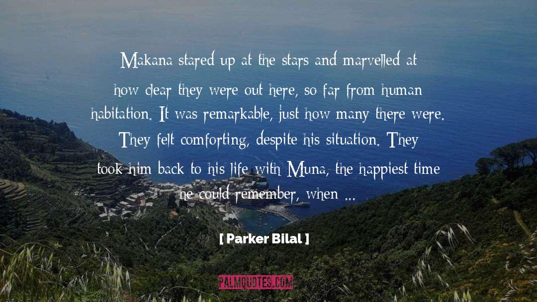 Habitation quotes by Parker Bilal