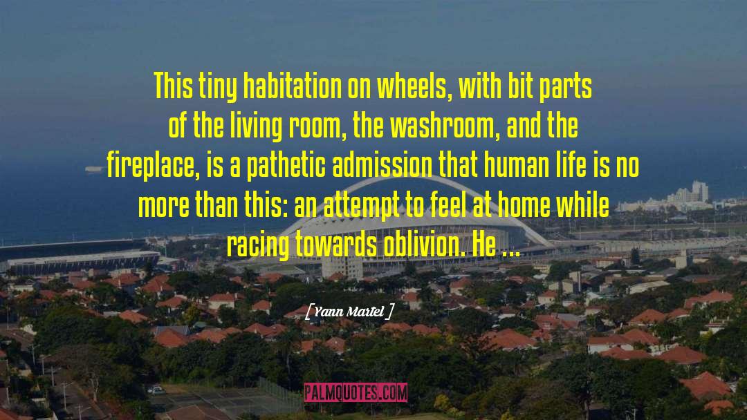 Habitation quotes by Yann Martel