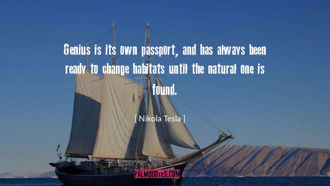 Habitats quotes by Nikola Tesla